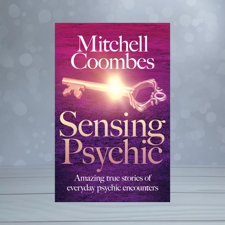 Sensing Psychic: Amazing true stories of everyday psychic encounters (Signed)